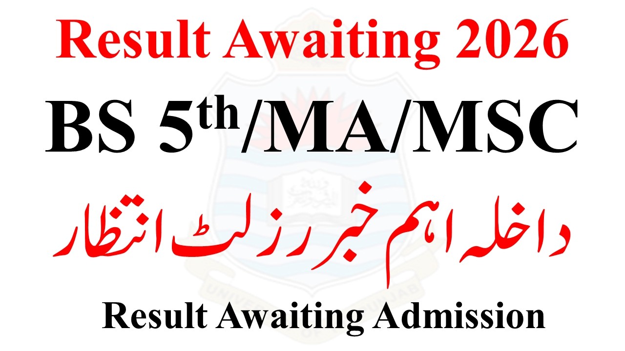 BS 5th Semester/MA/MSC Result Awaiting Admission 2026 | BA BSc ADP Admission Students 2026 | PU UOS