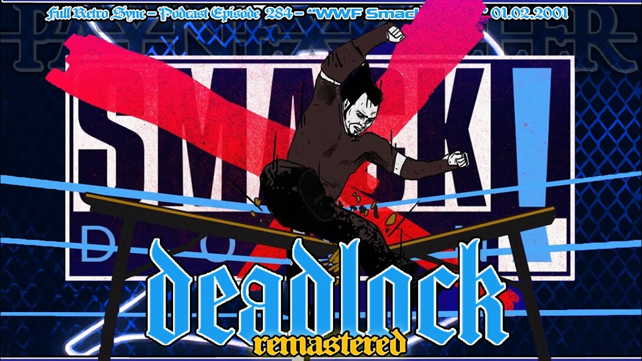[ᴅᴇᴀᴅʟᴏᴄᴋ ʀᴇᴛʀᴏ ꜱʏɴᴄ #1] WWF SmackDown Xtreme 1.2.2001! Matt Hardy leg drops a table (2026 Remaster)
