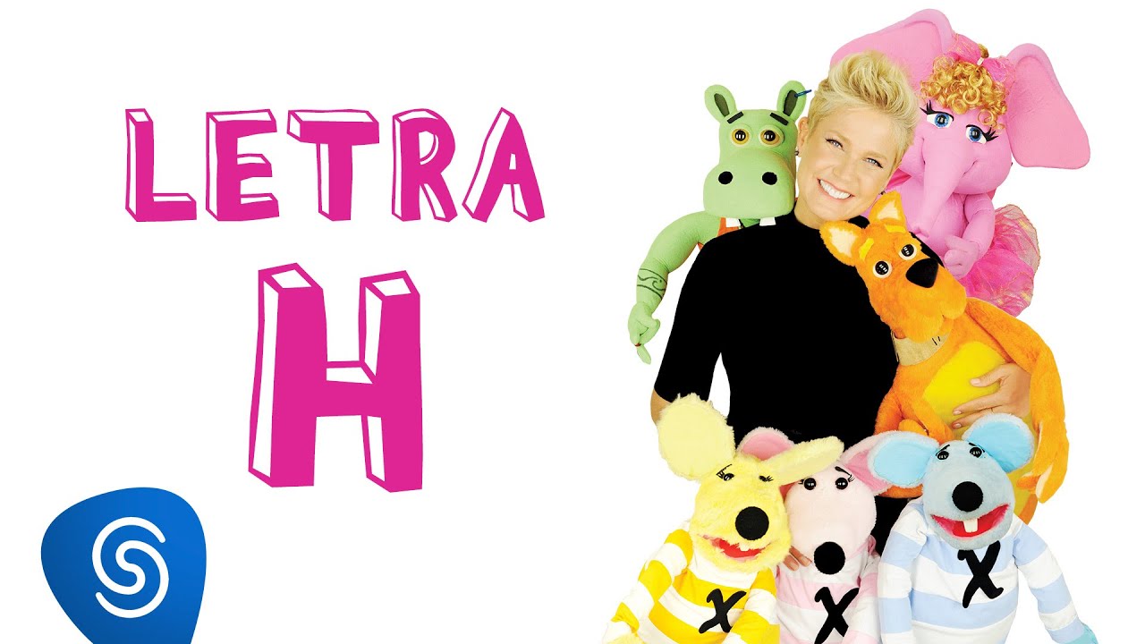 Xuxa - Letra H