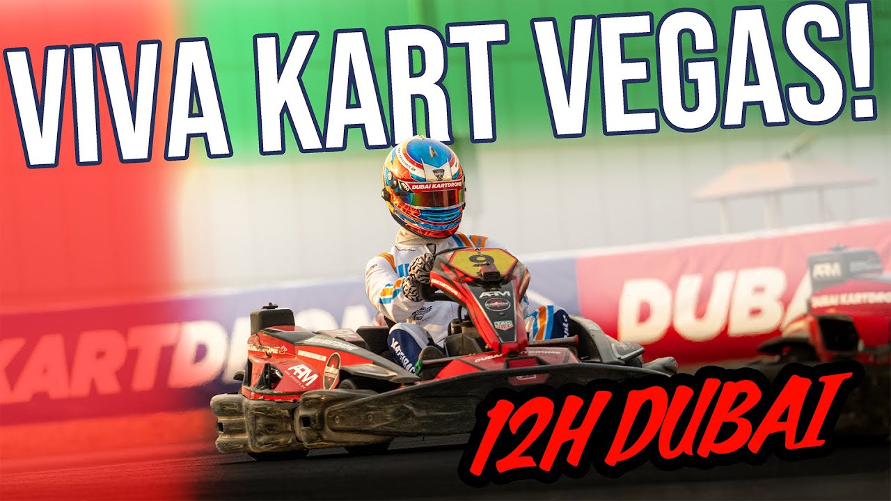 Viva Kart Vegas I Folge 7: Sunrise to sunset! | 12h karting in Dubai