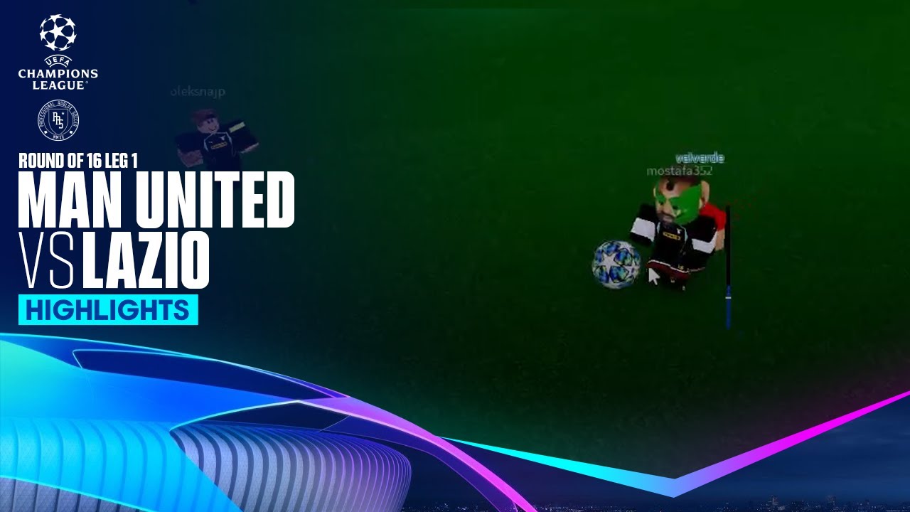 PRS S12 | Manchester United vs Lazio | Champions League Round of 16 Leg 1 | Highlights