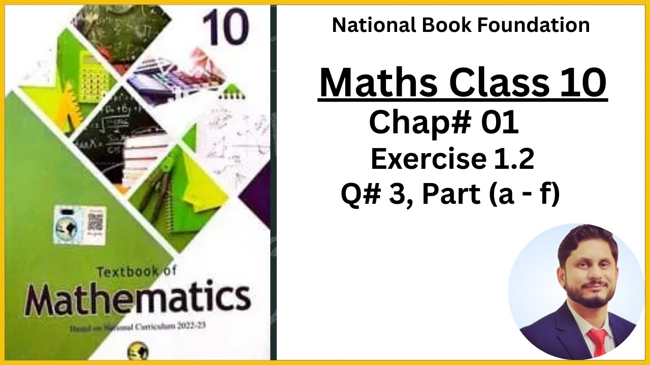 Maths Class 10 | Chap 1 Exercise 1.2 | Q3 Part a-f | NBF Federal Board | Shah Science Academy