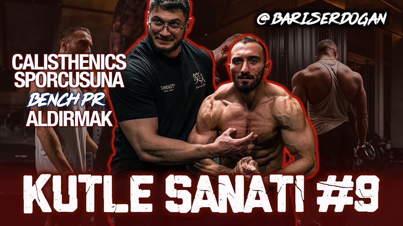 KÜTLE SANATI 9 |  @bartopk’ın BENCH PRESS İLE İMTİHANI