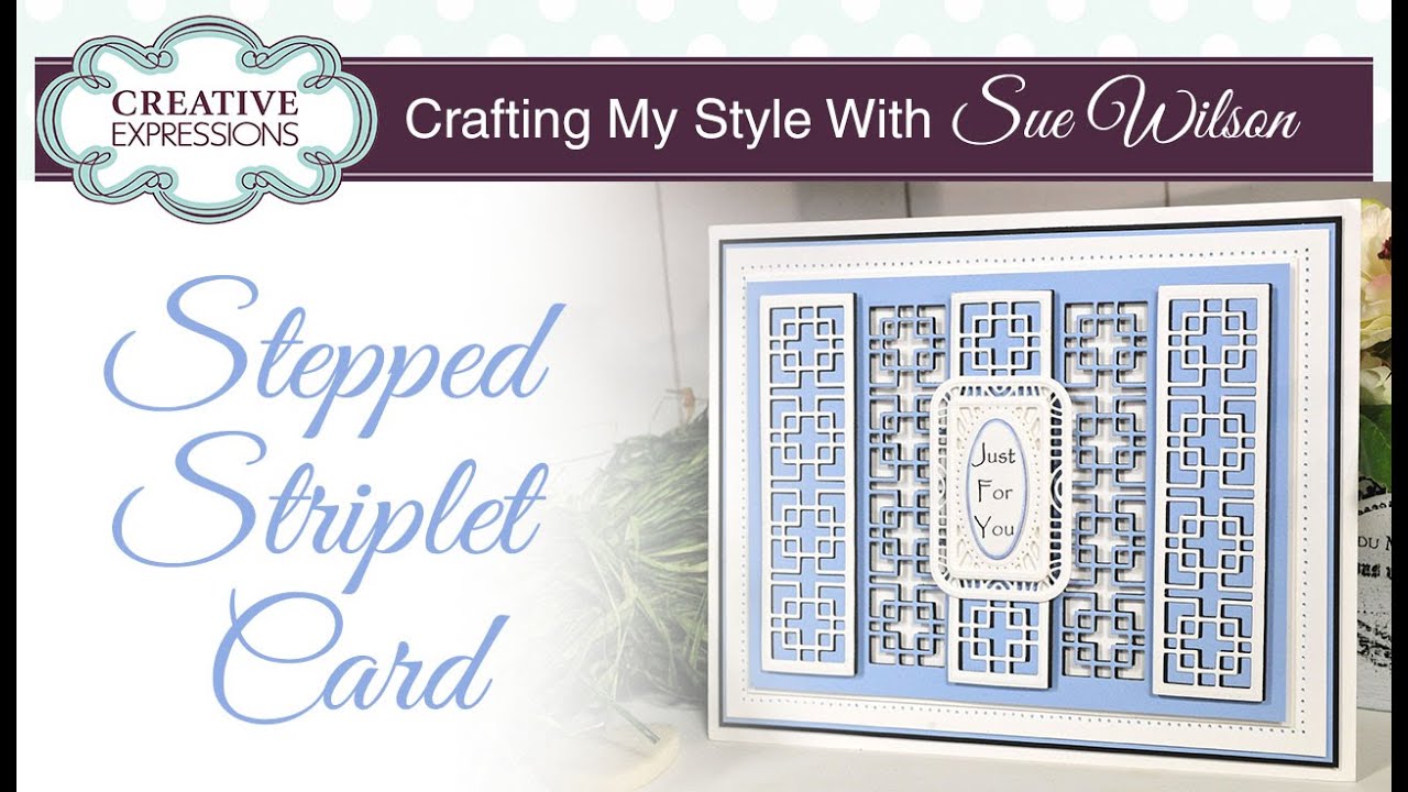 Geometric Card Tutorial | Crafting My Style with Sue Wilson