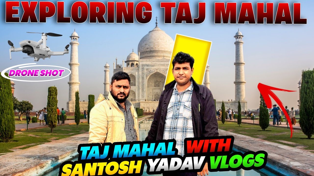 TAJMAHAL Ghumne Gye Santosh Yadav Vlogs Ke Sath😍 || #vlog