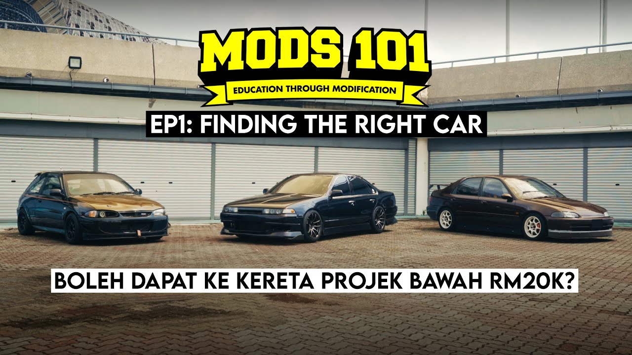 MODS101 EP.1: Как найти подходящий автомобиль для тюнинга менее чем за 20 000 ринггитов! | NOEQUA...