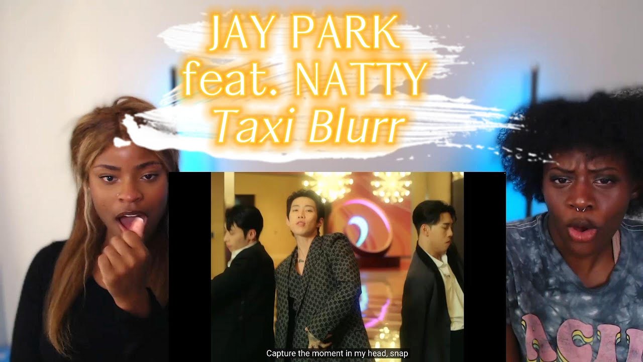 박재범 (Jay Park) - ‘Taxi Blurr (Feat. NATTY of KISS OF LIFE)’ Official Music Video | Reaction