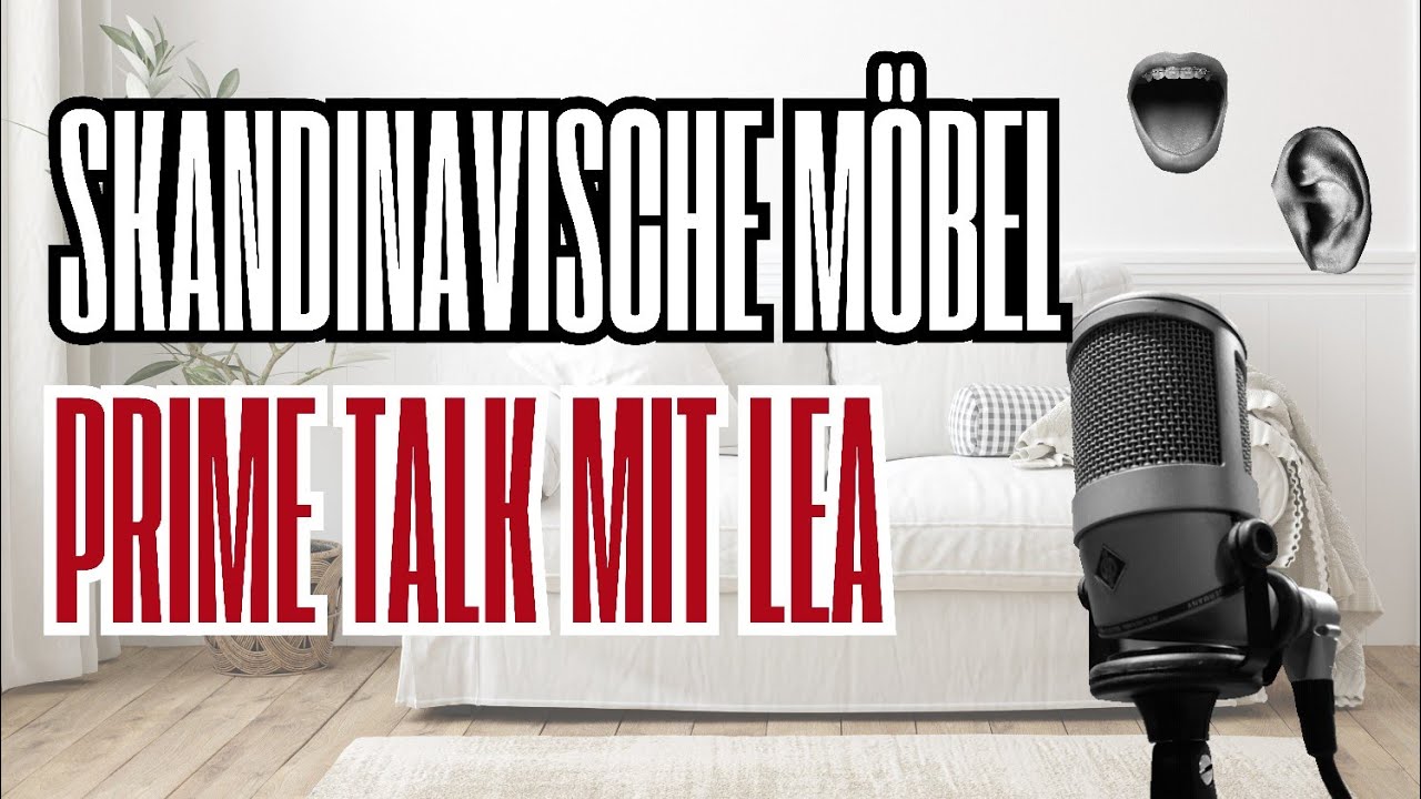 Prime Talk mit Lea &ndash; Skandinavische M&ouml;bel @Nat&uuml;rlich. Zeitlos. Stilvoll. | Einrichtungstrends CH