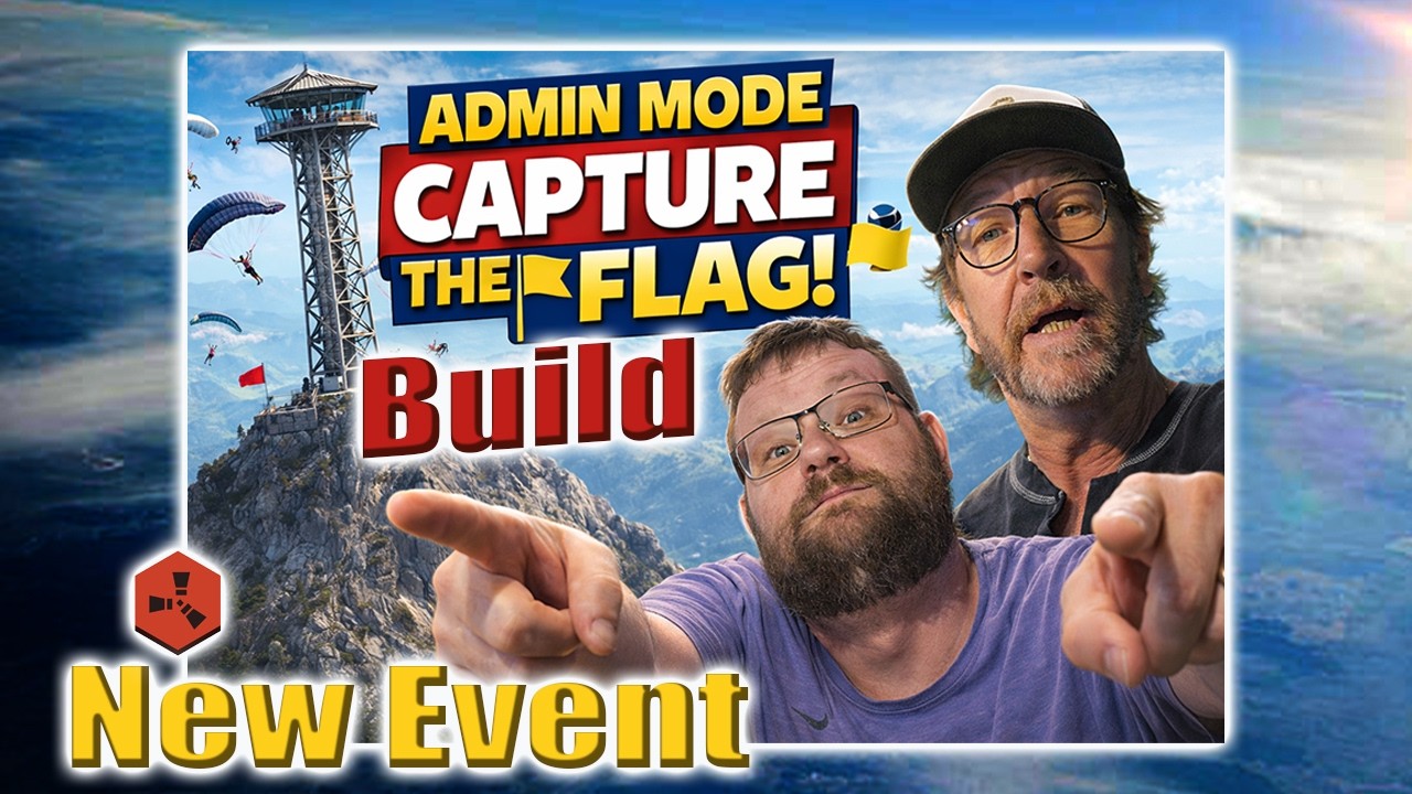 👉 ADMIN MODE Tower Event! BUILD | Capture The Flag Parachute Challenge (RUST)