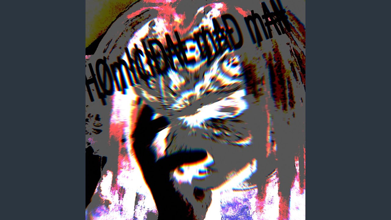 Homicidal Mad Man