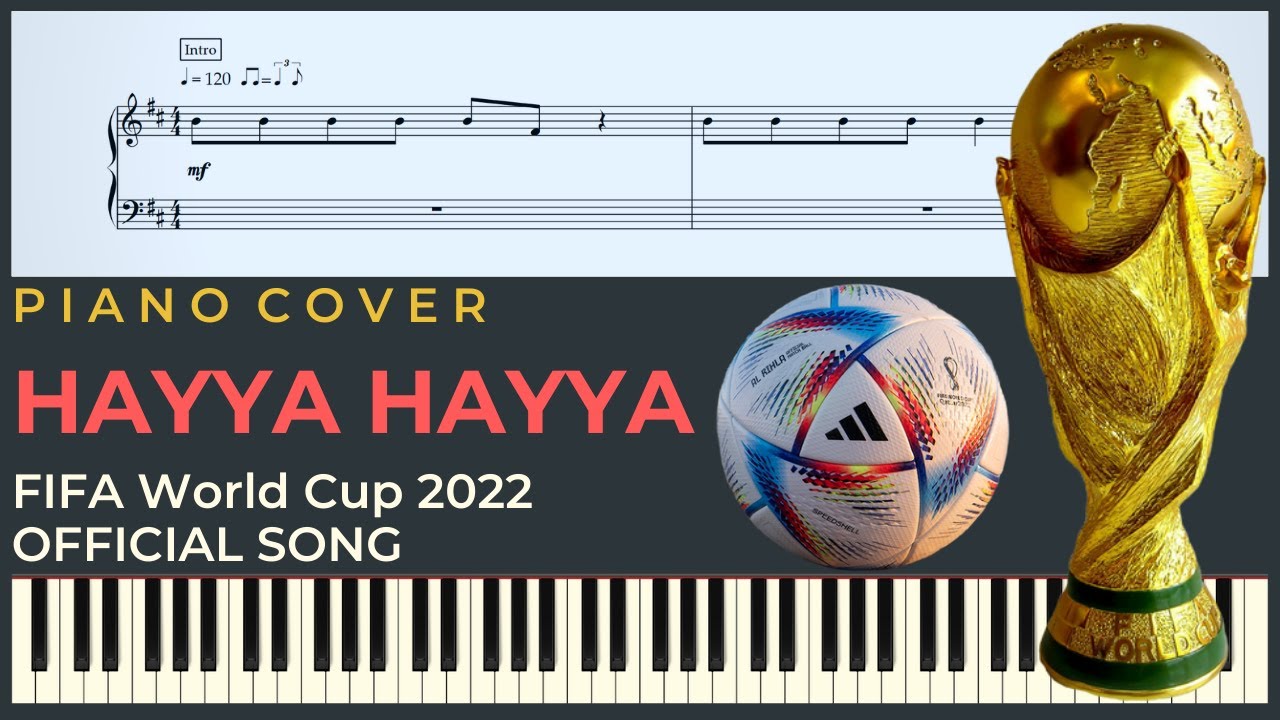 HAYYA HAYYA (Better Together) | FIFA World Cup 2022™ Official Soundtrack - Piano Cover + SHEETS