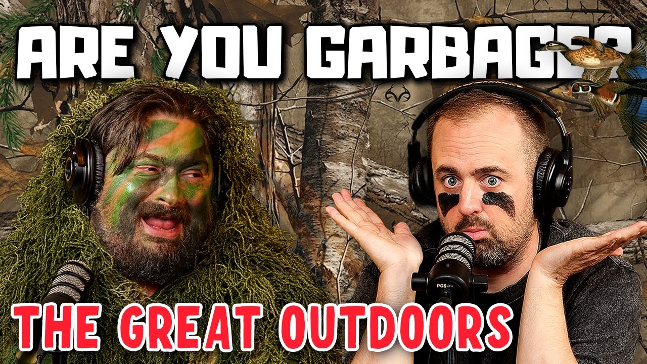 Are You Garbage Comedy Podcast: The Great Outdoors Edition w/ Collin Chamberlin