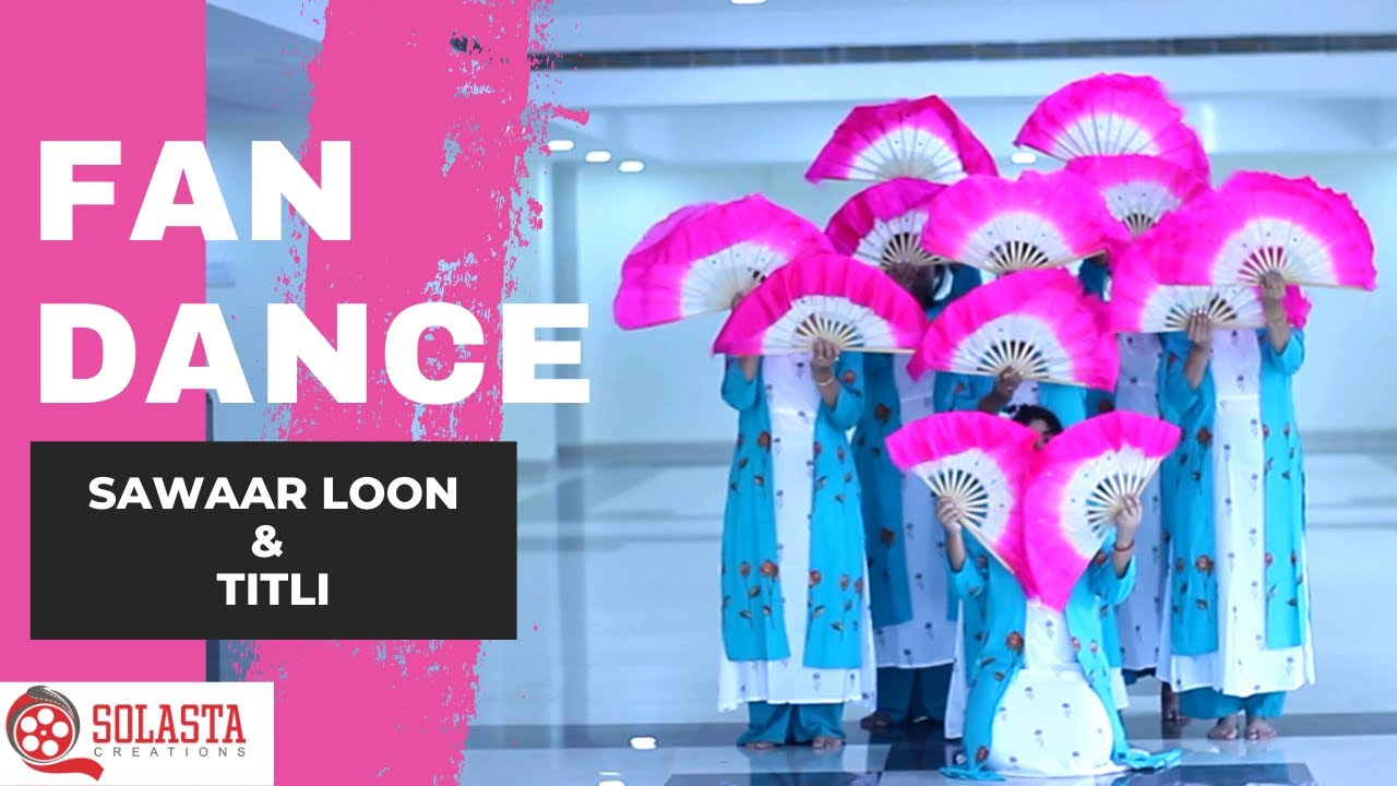 Fan Dance | Vietnam | Sawaar Loon & Titli | Solasta Creations