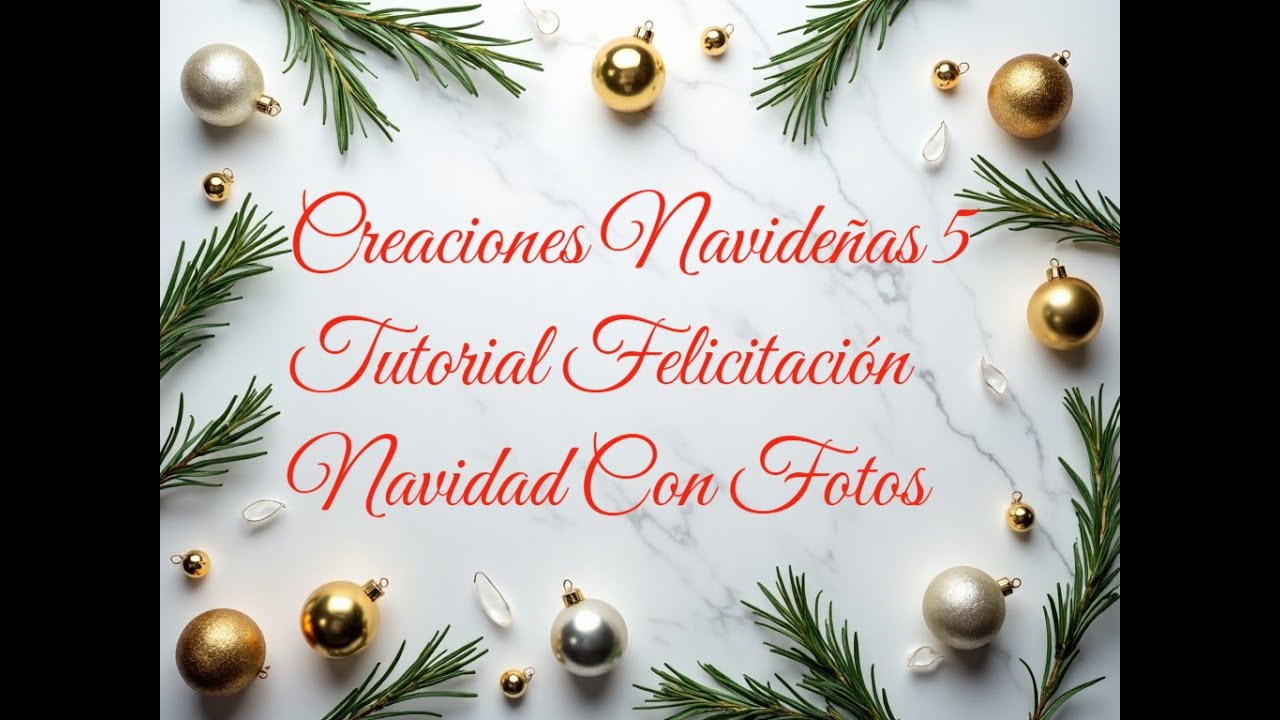 Creaciones Navideñas 5 Tutorial Felicitación De Navidad Con Fotos