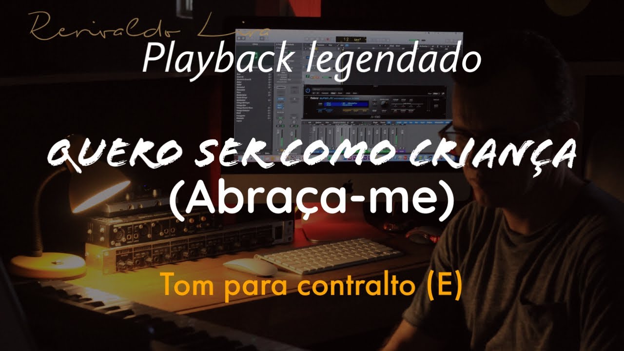 Quero Ser Como Criança |Playback Tom Para Contralto (E)