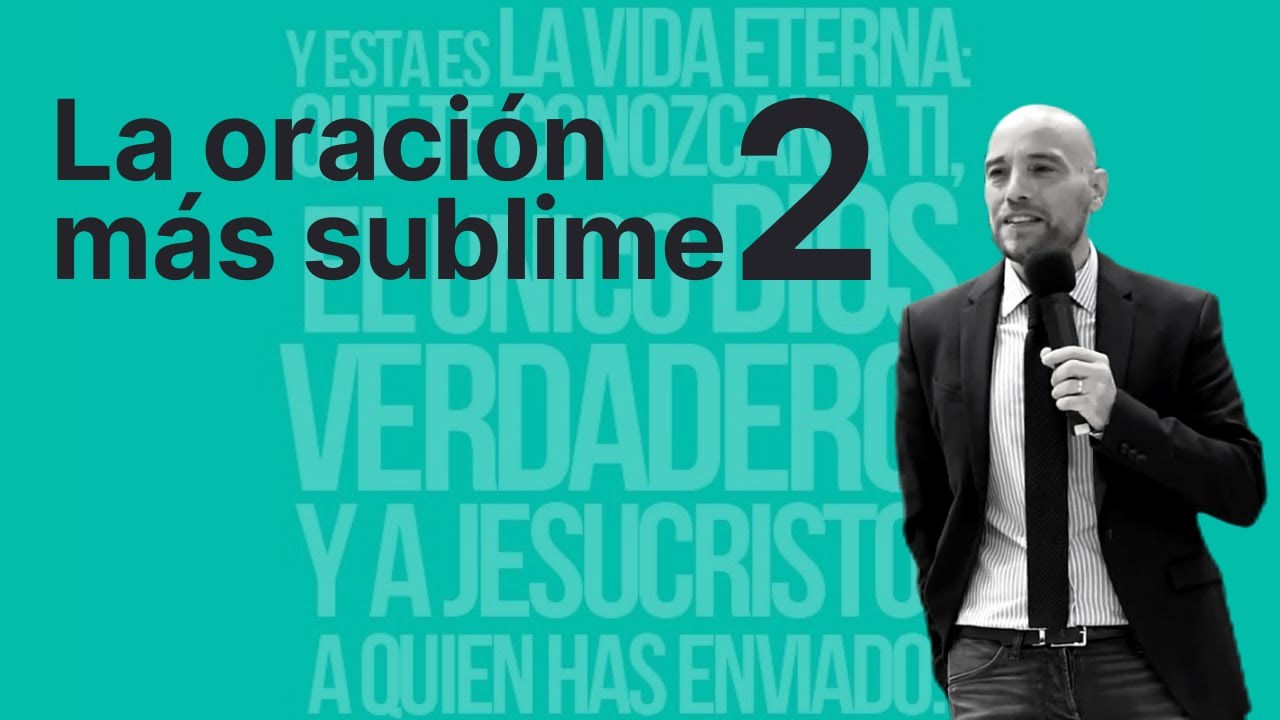 LA ORACIÓN MÁS SUBLIME 2 | Israel Sanz