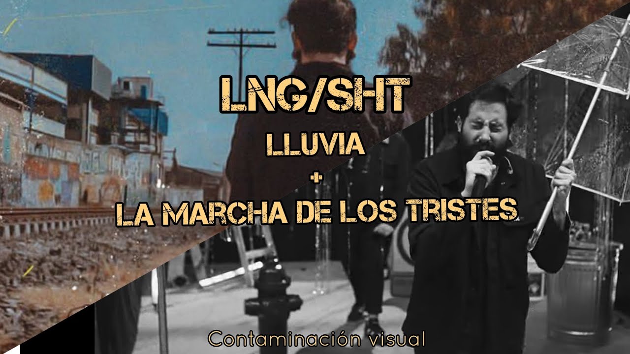 LNG/SHT - Lluvia + la marcha de los tristes // LETRA (LYRIC VIDEO)