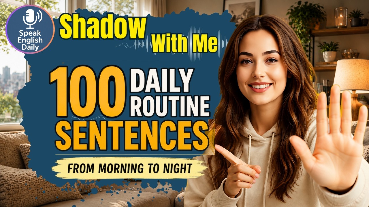 100 Daily Routine English Sentences | Shadowing English Speaking Practice