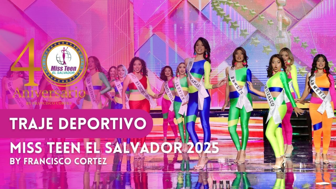 Miss Teen El Salvador 2025 by Francisco Cortez | TRAJE DEPORTIVO