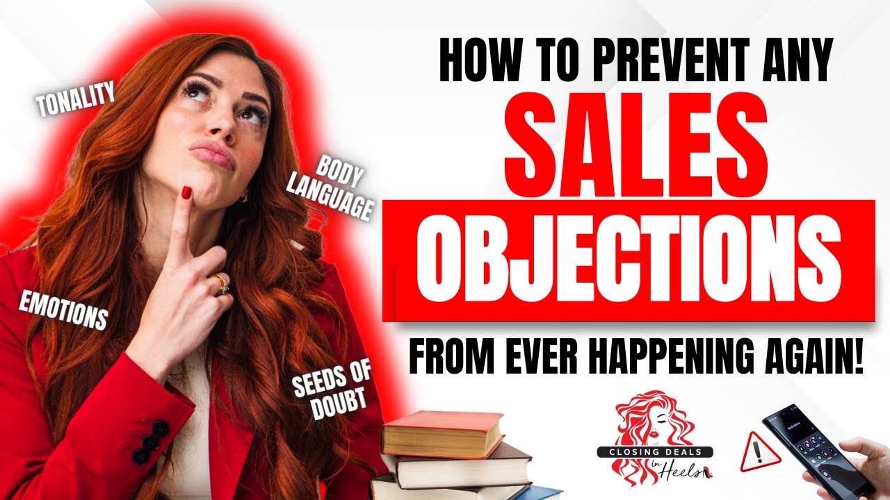 How to Prevent Any Sales Objections from Ever Happening Again