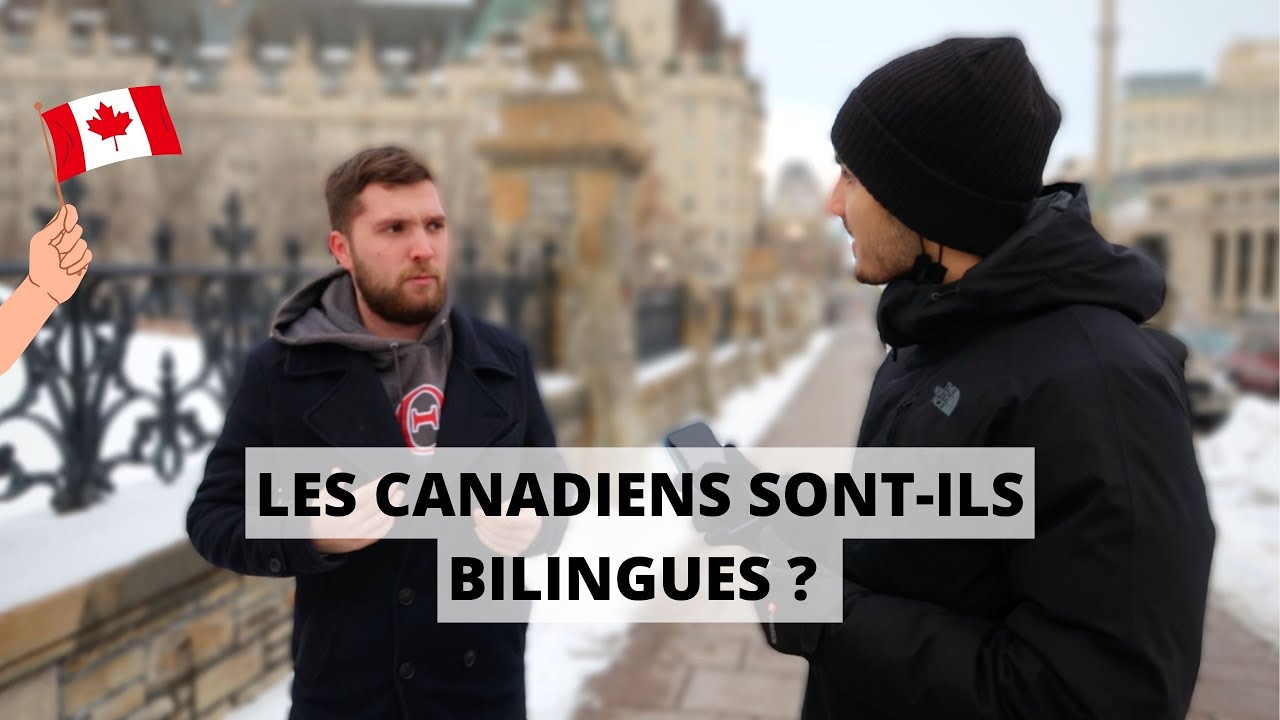 LES CANADIENS SONT ILS BILINGUES ? (Micro Trottoir OTTAWA)