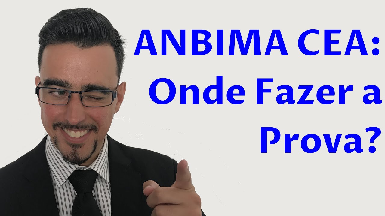 ANBIMA CEA: Onde Fazer o Exame? | AprovaBancarios.com
