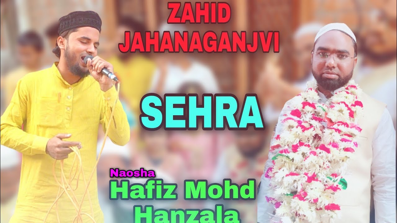 ZAHID JAHANAGANJVI__ Sehra Naosha_ Hafiz Mohd Hanzala_21.11.2021__Nagpur Khass Ambedkar Nagar
