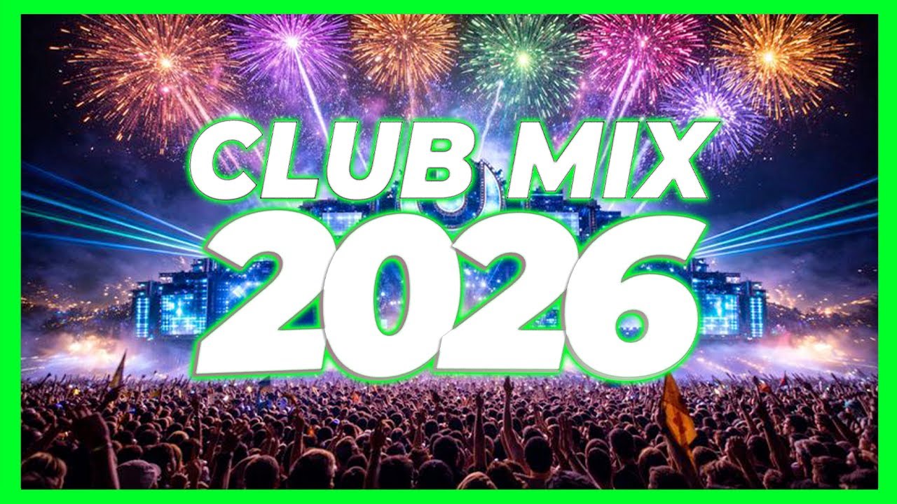 Music Mix | DJ Nonstop Remixes & Mashups 2026