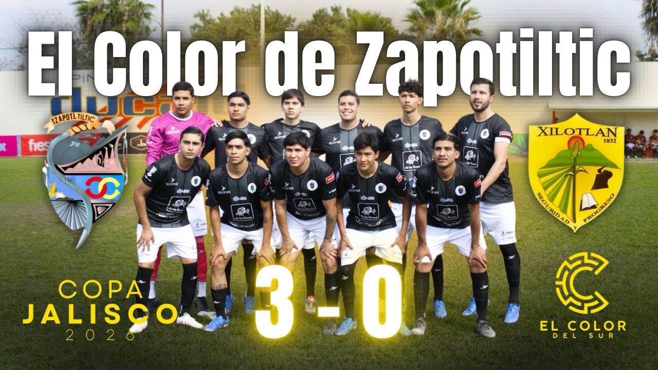 El Color de Zapotiltic vs Jilotlán de los Dolores / Copa Jalisco 2026.