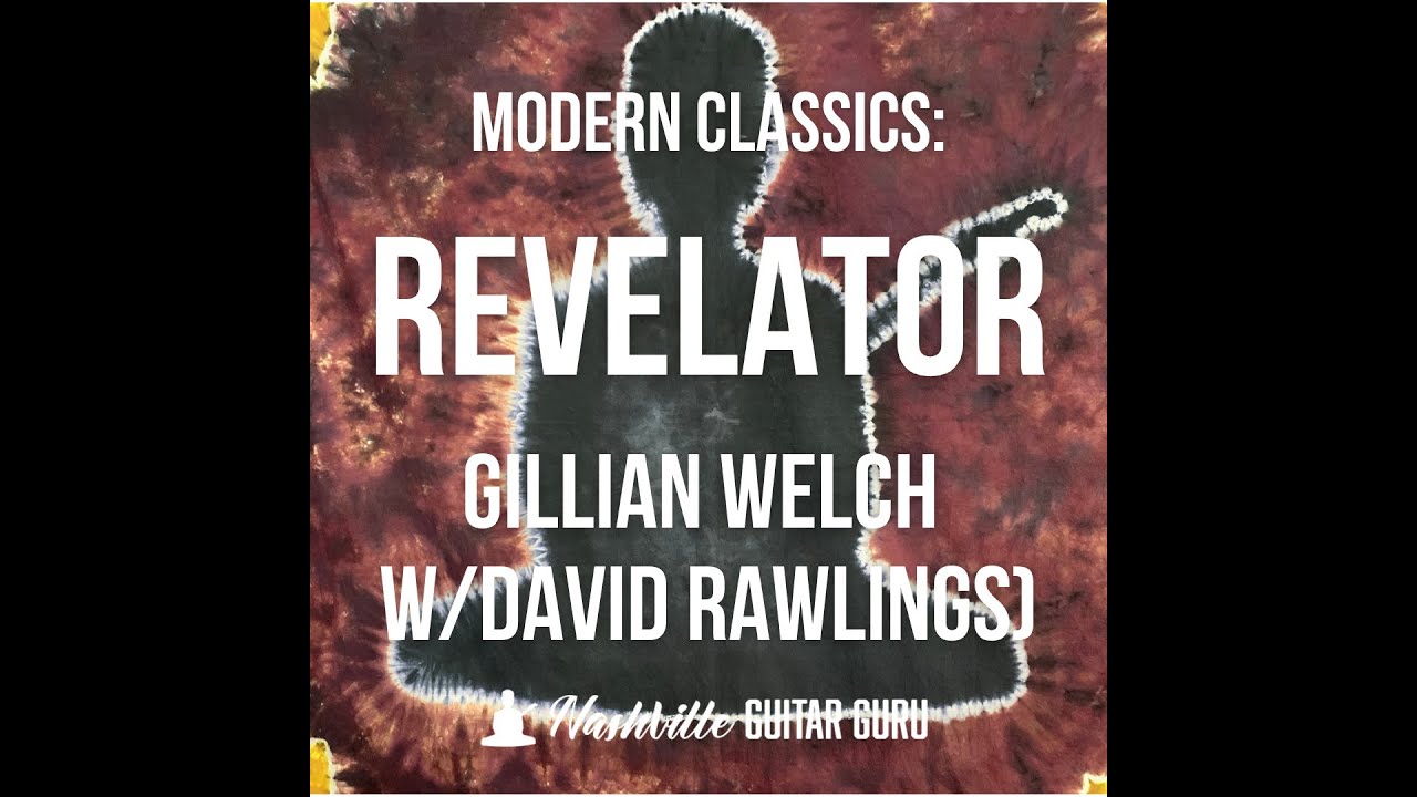 Time (The Revelator): Gillian Welch & David Rawlings guitar tutorial