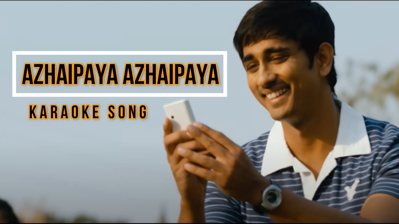 Azhaipaya Azhaipaya Karaoke Song | Kadhalil Sodhapuvadhu Yeppadi | Siddharth | Amala Paul