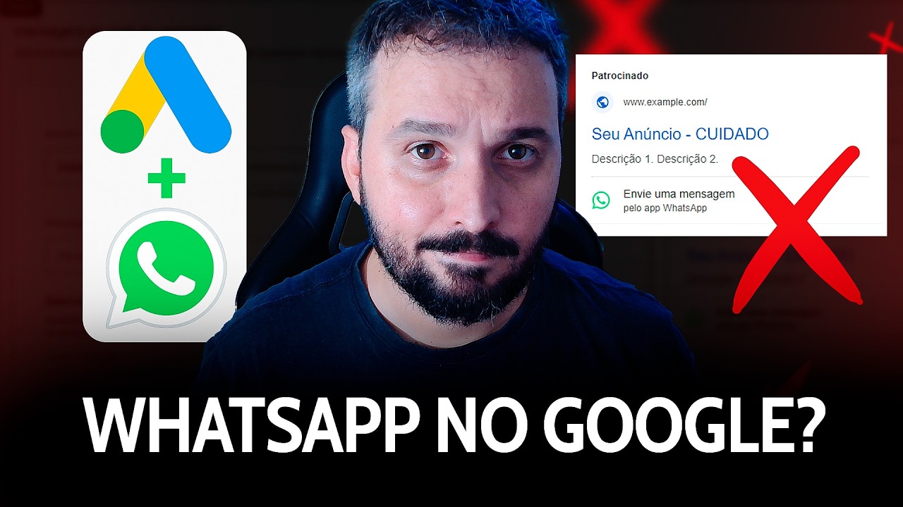 Whatsapp no Google Ads? Veja a Forma Correta de Fazer essa Campanha