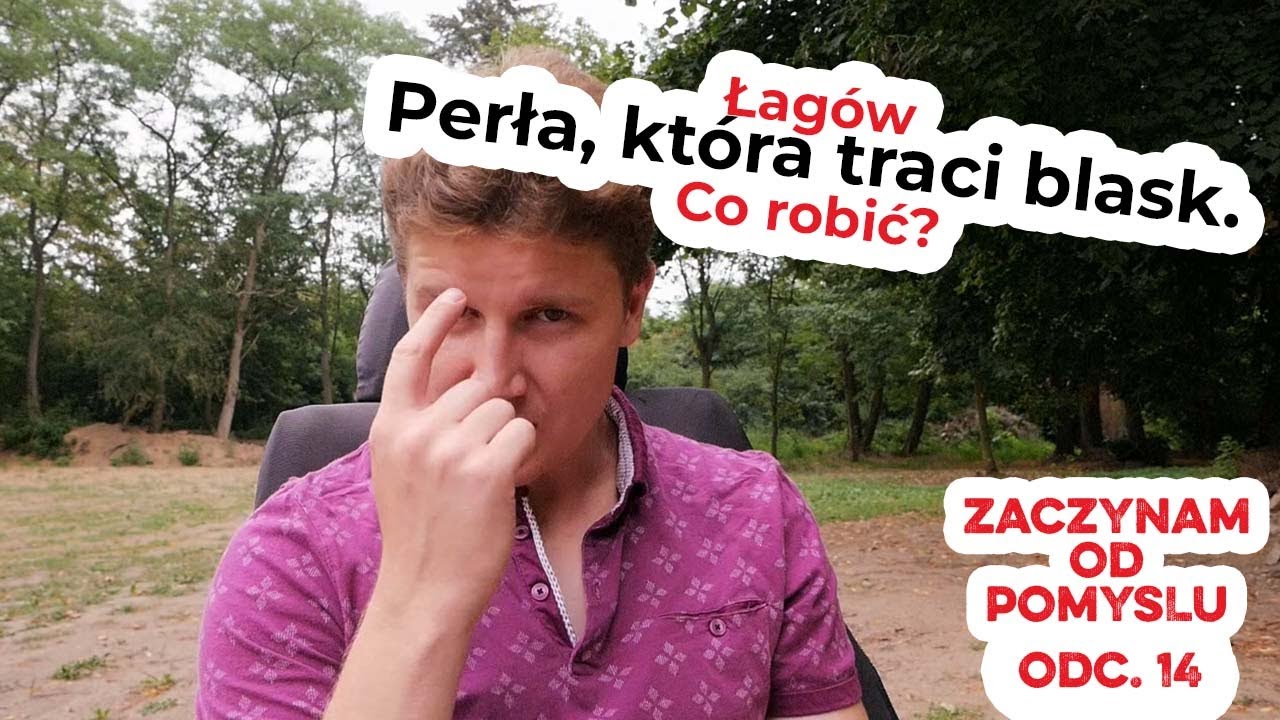Łag&oacute;w lubuski - perła, kt&oacute;ra traci blask. Co robić? | Zaczynam od pomysłu odc. 14