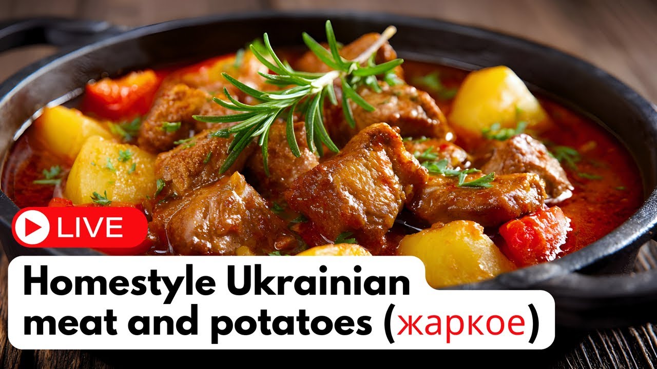 Ukrainian “Zharkoye” – Beef and Potato Stew
