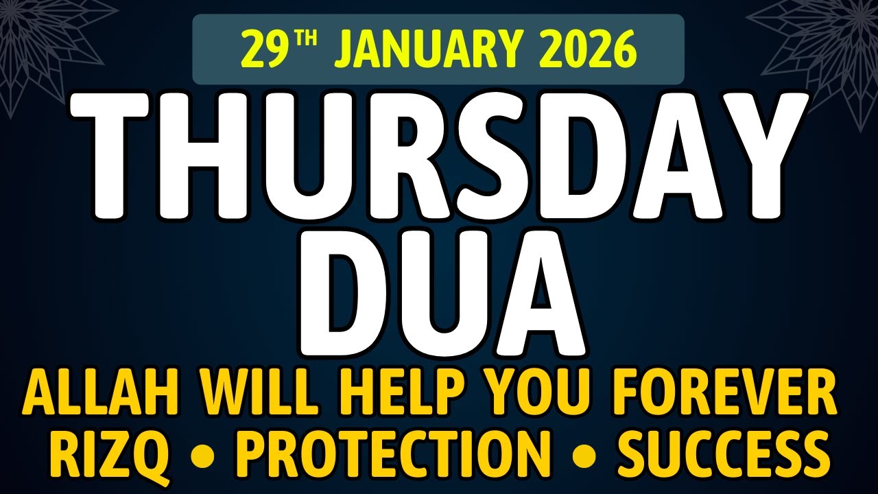 Thursday Dua, 29th January 2026 – Allah Will Help You | Dua For Rizq, Wealth, Success & Protection