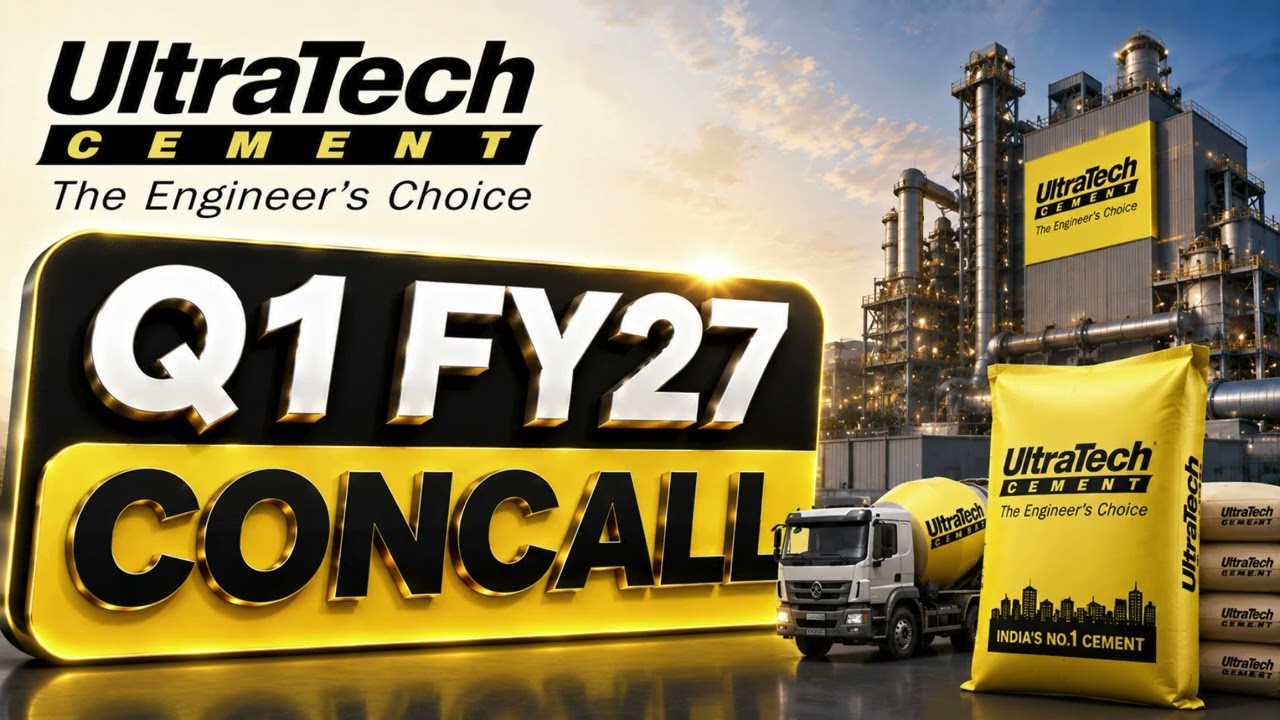 UltraTech Cement Q1 FY27 Concall: Strong Volume Growth & Operational Efficiency