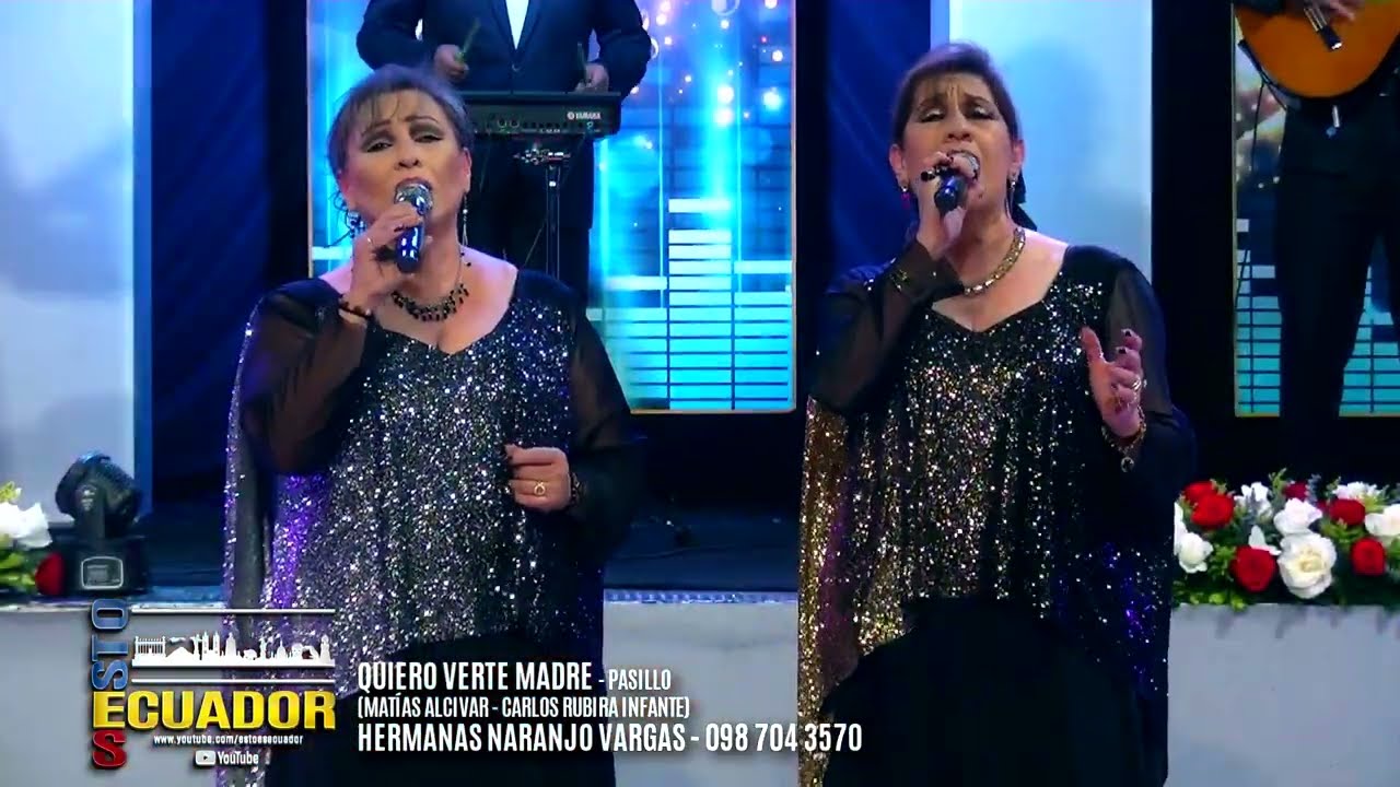 QUIERO VERTE MADRE - PASILLO - HERMANAS NARANJO VARGAS