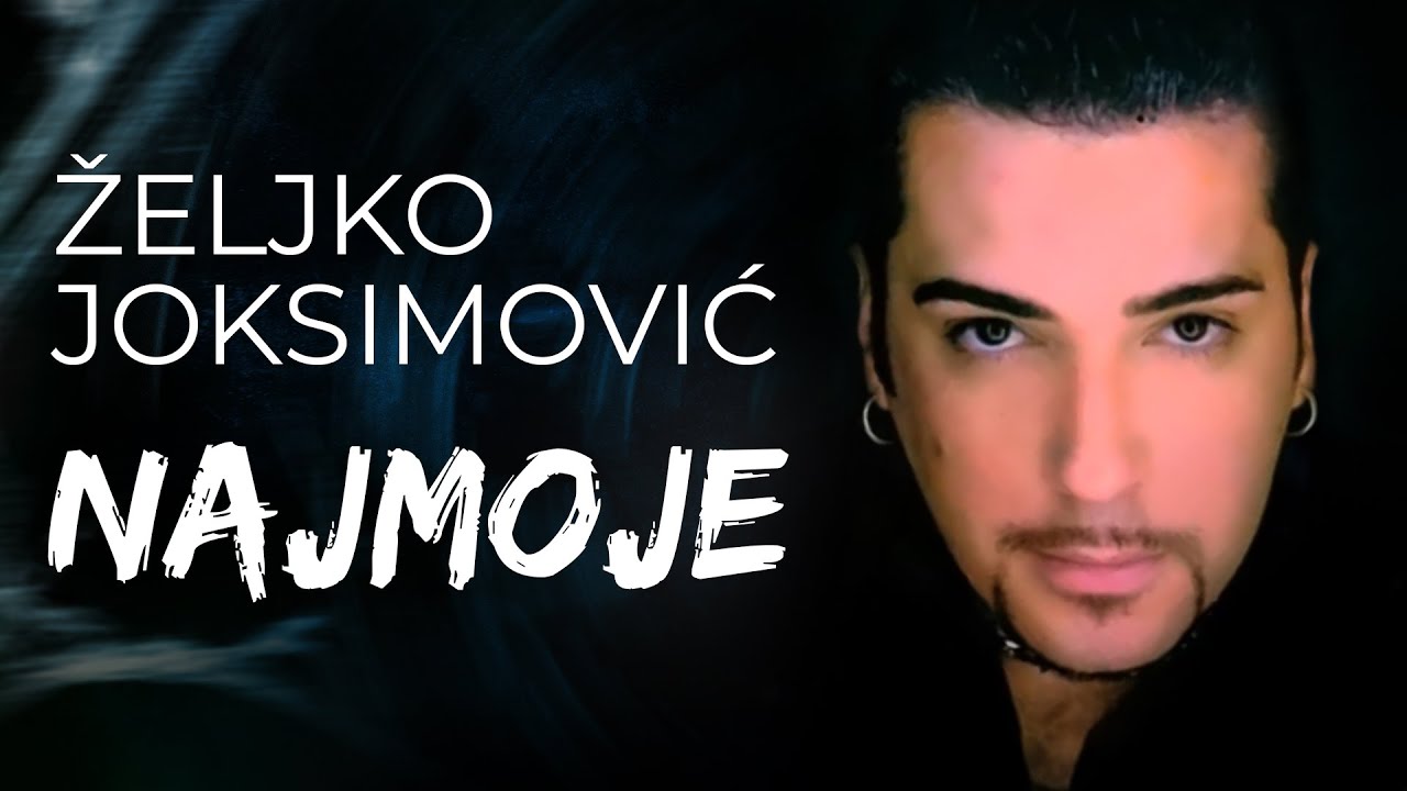 Željko Joksimović - Najmoje [Official Music Audio 2002]