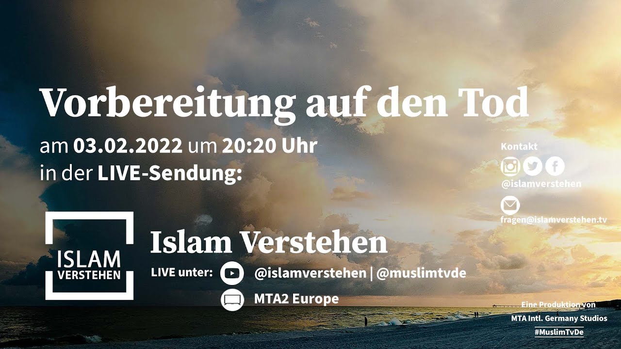 Islam Verstehen - Vorbereitung auf den Tod