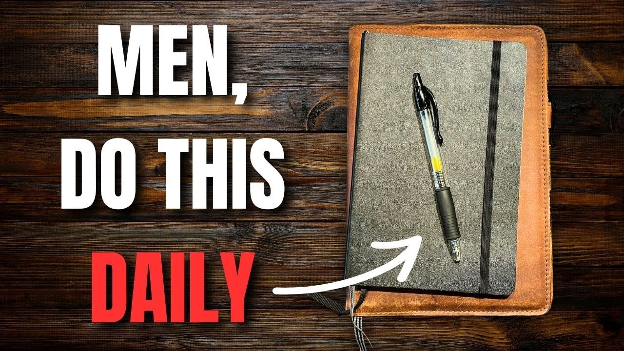 Why Every Man Needs a Journal