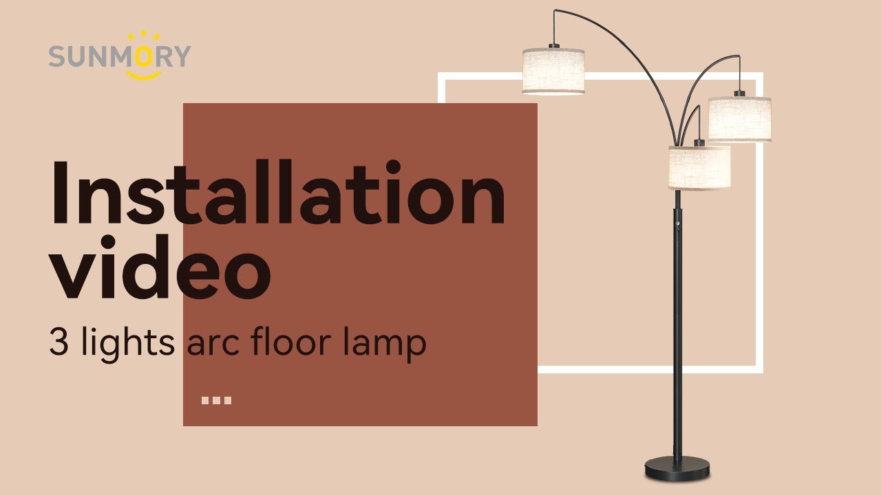 （Model:F00079014A）SUNMORY 3 Lights Arc Floor Lamp Installation video