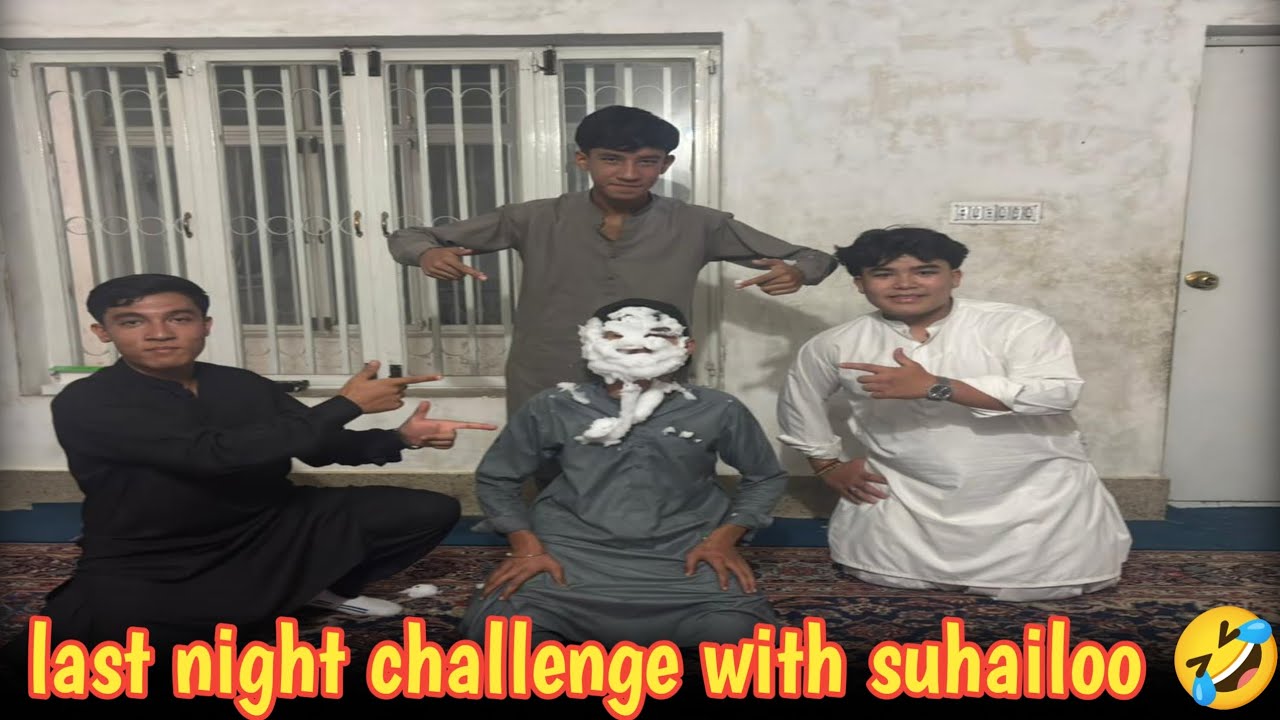 Last night challenge with suhailoo vrey funny 😂