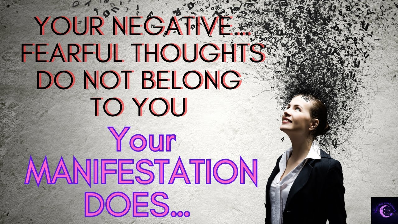 NEGATIVE THOUGHTS DO NOT BELONG TO YOU🤯😱BUT YOUR MANIFESTATION DOES😘HAVE NO FEAR IT IS YOURS!!!