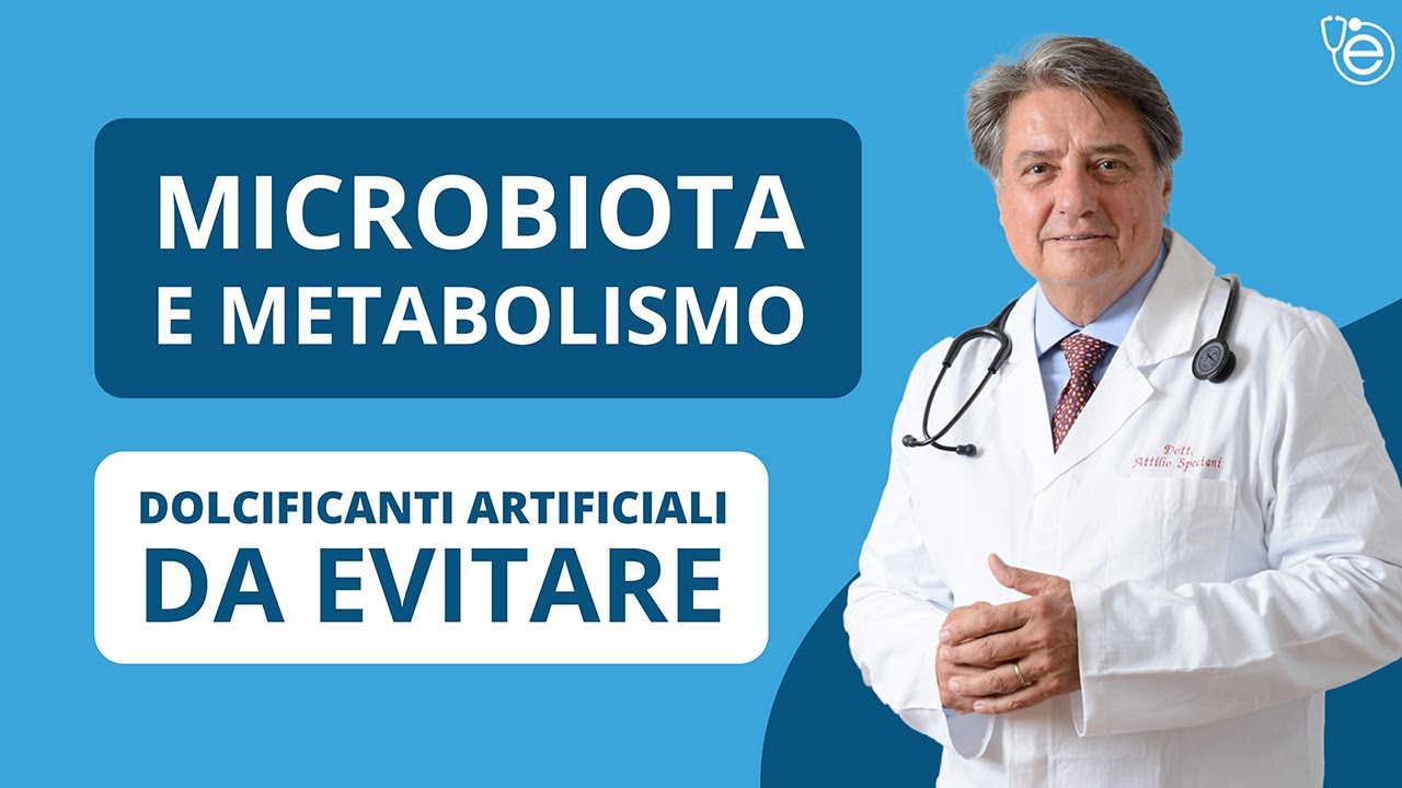 Microbiota e metabolismo. Dolcificanti artificiali da evitare