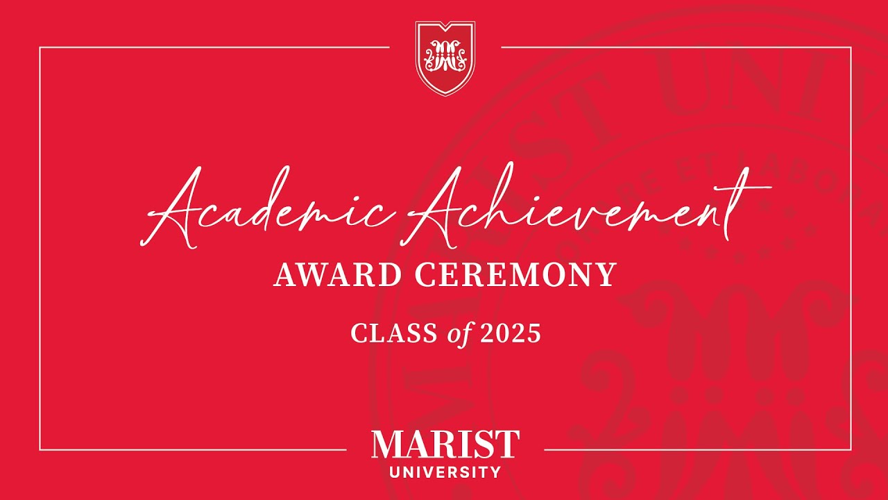 Marist University 79th Commencement: Academic Achievement Award Ceremony (Friday 5/23/2025)