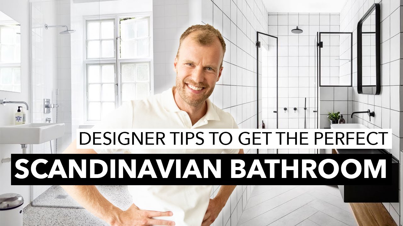 How to Create Your PERFECT SCANDINAVIAN STYLE BATHROOM | Tips from a Designer