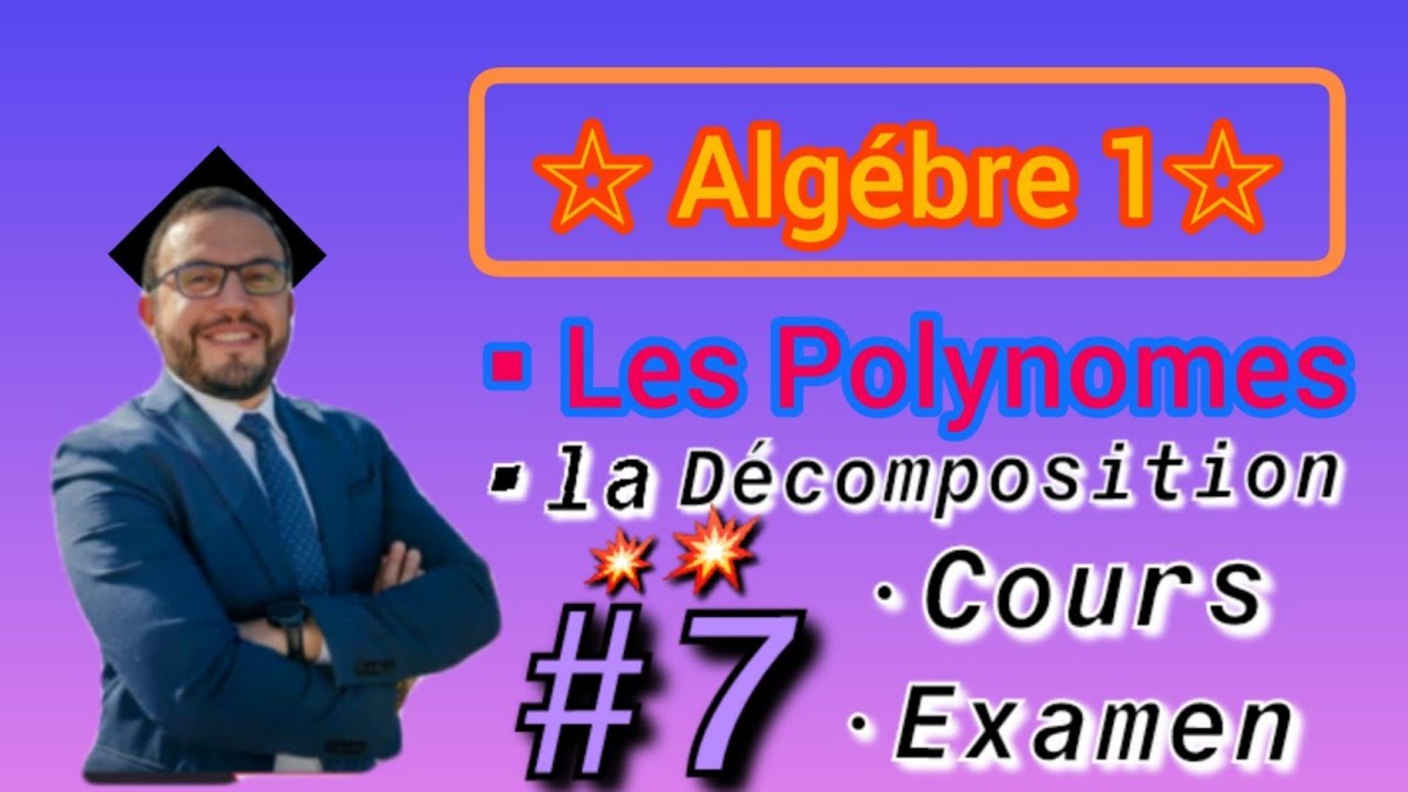 💥 #7 Algébre 1🔥~La décomposition en élément simple 💯🚨 s1 Exercice7 SMPC~BCG~MIPC