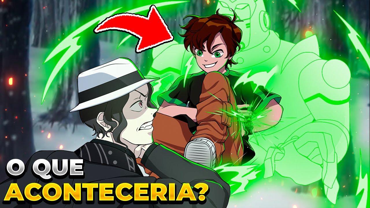E SE BEN 10 (OMNIVERSE) ESTIVESSE EM DEMON SLAYER? O QUE ACONTECERIA!? | DEMON SLAYER