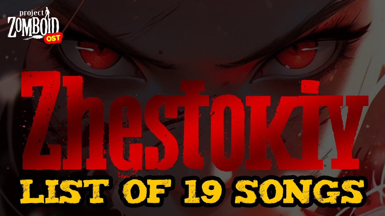 Project Zomboid - Zhestokiy - 19 Soundtrack