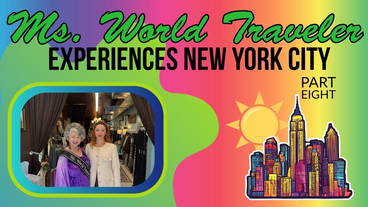 Ms. World Traveler Experiences New York! (Part 8) - Boutique Shopping!